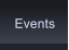 Events Events